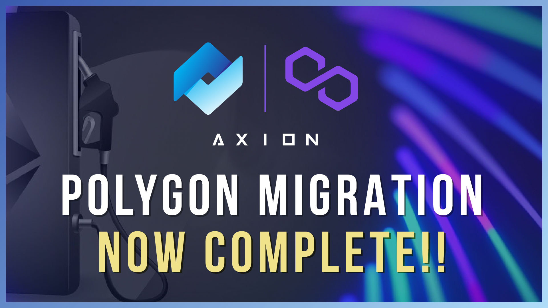 Axion Completes Migration to Polygon, Finished NFT Stakes, and More